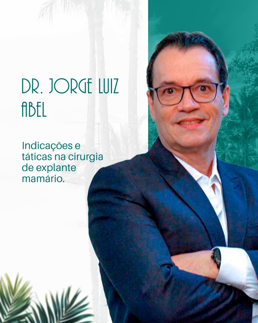 Aprofunde seus conhecimentos na mesa de Cirurgia de Mama durante a Plástica em Família 2025!Serã (3)